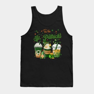 Tis the St Patrick's day drink coffee latte Tank Top